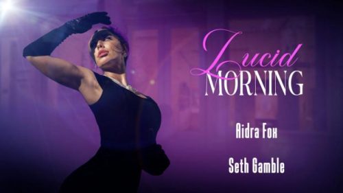 Lucid Morning – Aidra Fox