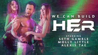 We Can Build Her Scene 2 – Alexis Tae & Molly Little