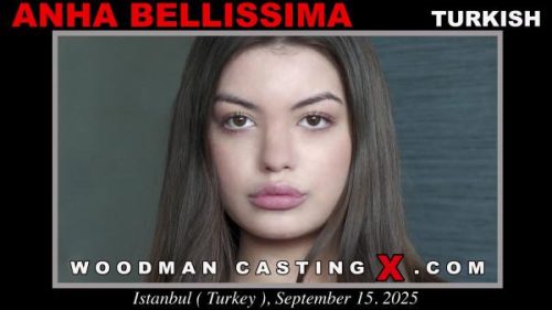 Anha Bellissima – WoodmanCastingX