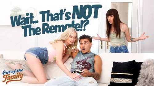 Wait… That’s Not The Remote – Lexi Lore & Chanel Camryn